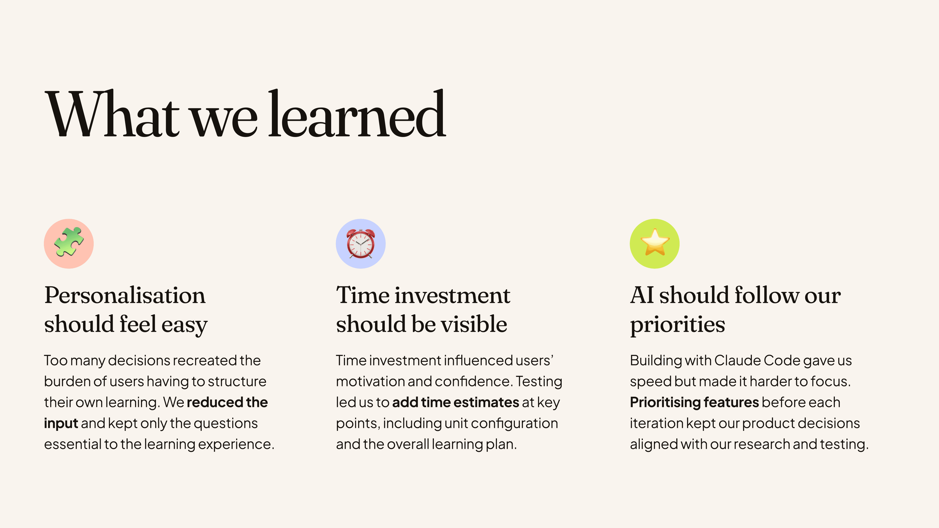 'What we learned' slide: personalisation should feel easy, time investment should be visible, and AI should follow our priorities
